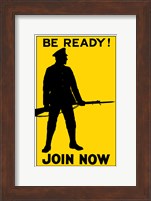 Be Ready, Join Now Fine Art Print