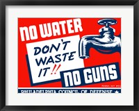 No Water, No Guns Fine Art Print