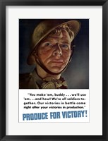 Produce for Victory - You Make 'Em, We'll Use 'Em Fine Art Print