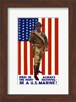 Be A U.S. Marine - First in the Fight Fine Art Print