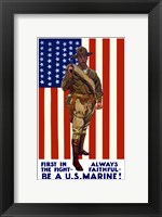 Be A U.S. Marine - First in the Fight Fine Art Print