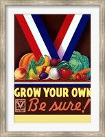 Grow You Own, Be Sure! Fine Art Print