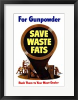 Save Waste Fats for Gunpowder Fine Art Print