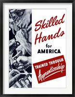 Skilled Hands for America Fine Art Print