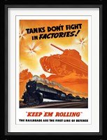 Tanks Don't fight in Factories! Fine Art Print