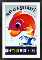 Don't Be A Sucker Fine Art Print