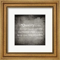 Quality is more important Fine Art Print