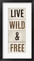 Wood Sign Live Wild and Free on White Panel Fine Art Print