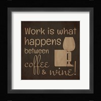 Wine and Coffee Sayings I Framed Print