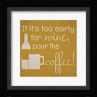 Wine and Coffee Sayings IV Framed Print
