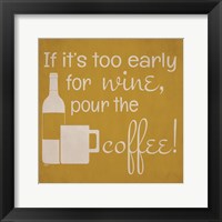 Wine and Coffee Sayings IV Framed Print