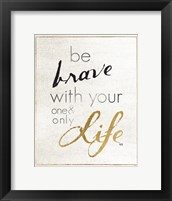 Be Brave and Dream I Framed Print