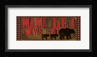 Don't Feed Mama Bear I Framed Print