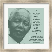 A Good Head and A Good Heart - Nelson Mandela Quote Fine Art Print
