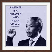 A Winner is A Dreamer - Nelson Mandela Fine Art Print