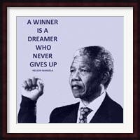 A Winner is A Dreamer - Nelson Mandela Fine Art Print