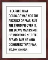 Courage - Nelson Mandela Quote Fine Art Print