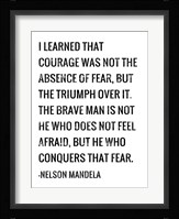 Courage - Nelson Mandela Quote Framed Print