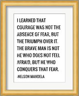 Courage - Nelson Mandela Quote Fine Art Print