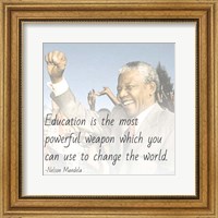 Education is the Most Powerful Weapon - Nelson Mandela Quote Fine Art Print