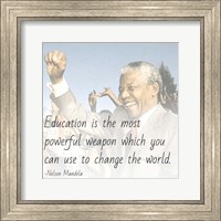 Education is the Most Powerful Weapon - Nelson Mandela Quote Fine Art Print