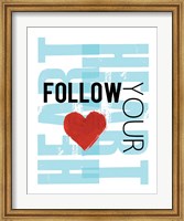 Follow Your Heart Blue Fine Art Print