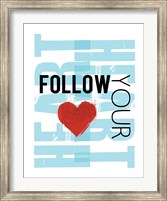 Follow Your Heart Blue Fine Art Print