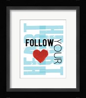 Follow Your Heart Blue Fine Art Print
