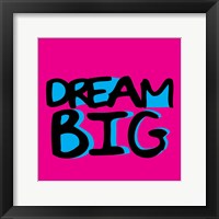 Dream Big Fine Art Print