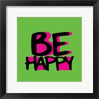 Be Happy Fine Art Print