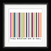You Are An Original Framed Print