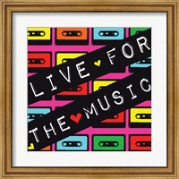 Live for the Music Fine Art Print