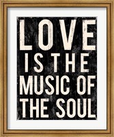Love Is The Music Of The Soul Fine Art Print