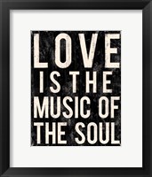 Love Is The Music Of The Soul Framed Print