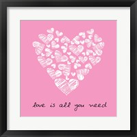 Love Is All You Need  - Pink Framed Print