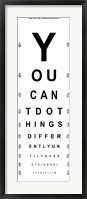 You Can't Do Things Differently  - Eye Chart 1 Fine Art Print