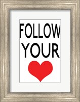 Follow Your Heart 2 Fine Art Print
