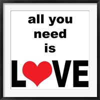 All You Need Is Love 1 Fine Art Print