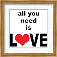 All You Need Is Love 1 Fine Art Print