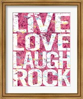Live Love Laugh Rock Fine Art Print