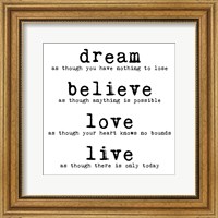 Dream Believe Love Live 1 Fine Art Print