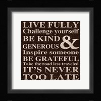 Live Fully 11 Framed Print