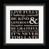 Live Fully 13 Framed Print