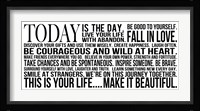 Today is the Day 10 Framed Print