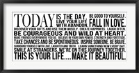 Today is the Day 10 Framed Print