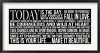 Today is the Day 11 Framed Print