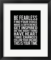 Be Fearless 2 Framed Print