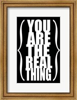 You are the Real Thing 2 Fine Art Print