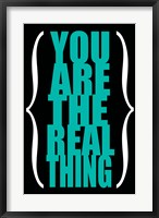 You are the Real Thing 4 Fine Art Print