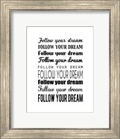 Follow Your Dream 1 Fine Art Print